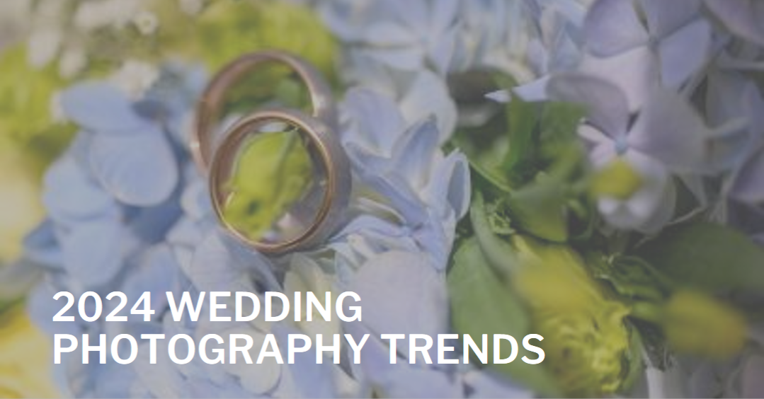 2024 Wedding Photography Trends